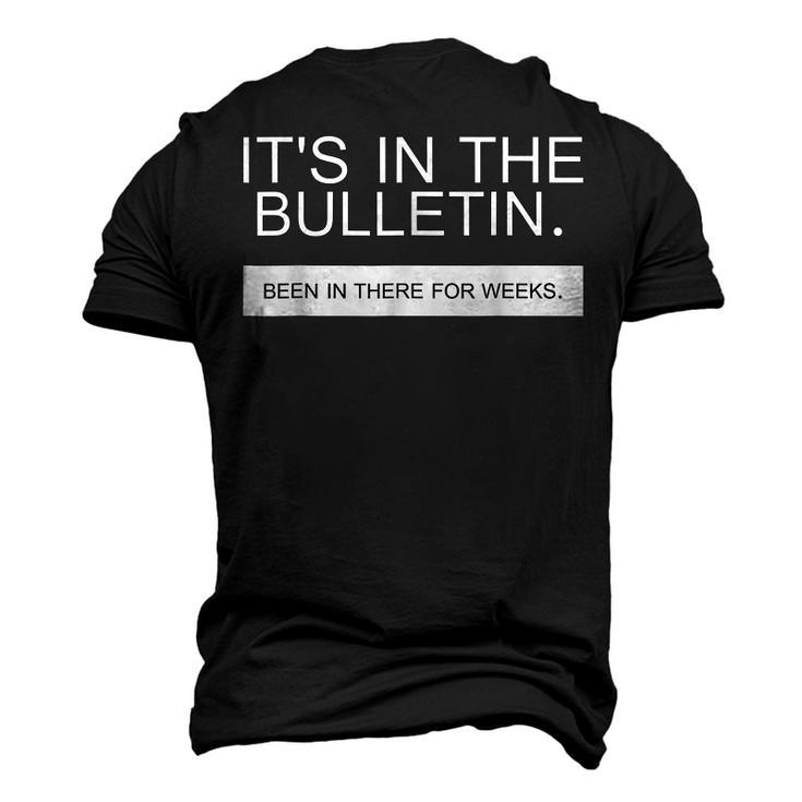 Its In The Bulletin Been In There For Weeks  Men's 3D Print Graphic Crewneck Short Sleeve T-shirt