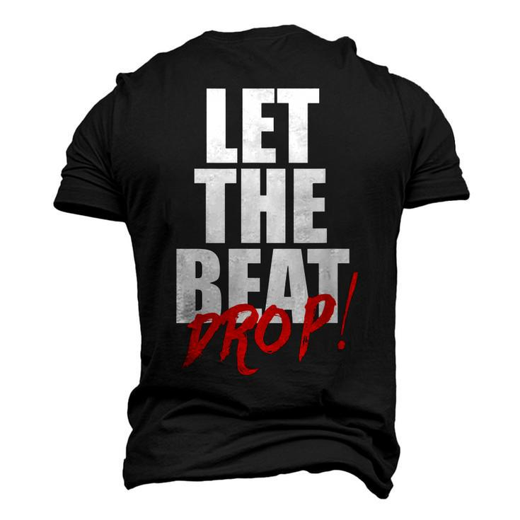 Let The Beat Drop Dj Mixing Men's 3D T-shirt Back Print