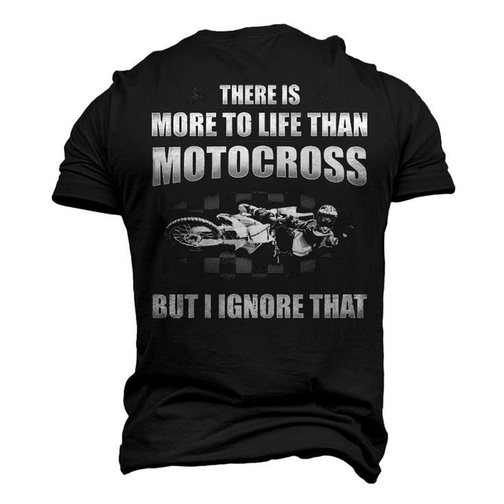 More To Life Then Motocross Men's 3D T-shirt Back Print