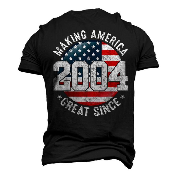 Making America Great Since 2004 Usa Flag Retro 18Th Birthday Men's 3D T-shirt Back Print