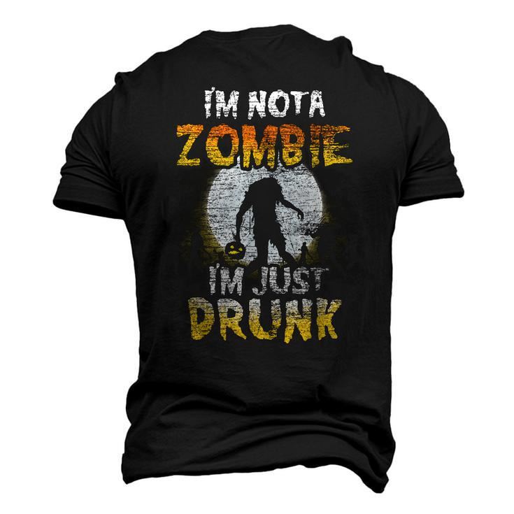 Im Not A Zombie Im Just Drunk - Spooky Drunken Halloween Men's 3D T-shirt Back Print