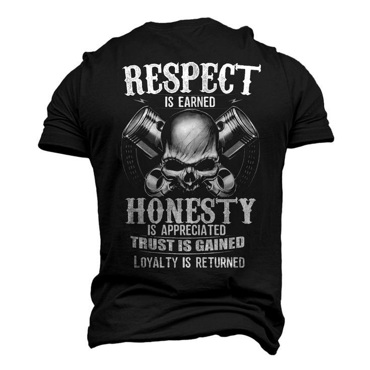 Respect Is Earned - Loyalty Is Returned Men's 3D T-shirt Back Print