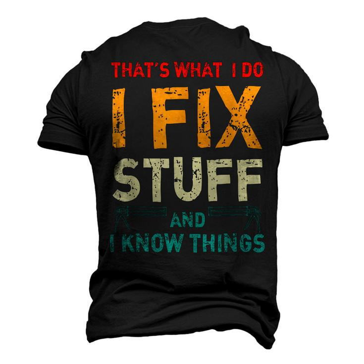 Retro Thats What I Do I Fix Stuff And I Know Things Men's 3D T-shirt Back Print