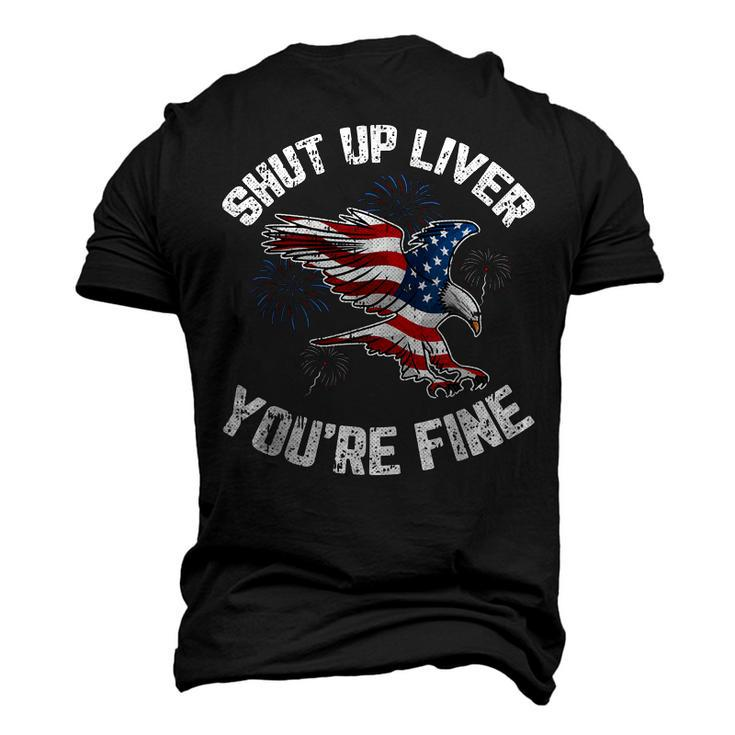 Shut Up Liver Youre Fine 4Th Of July American Flag Eagle Men's 3D T-shirt Back Print