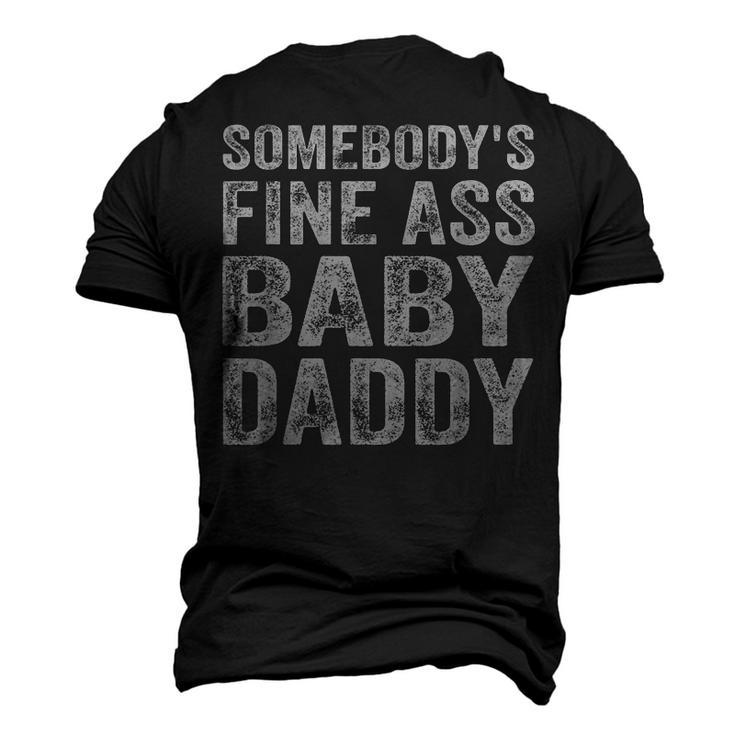Somebodys Fine Ass Baby Daddy Men's 3D T-shirt Back Print