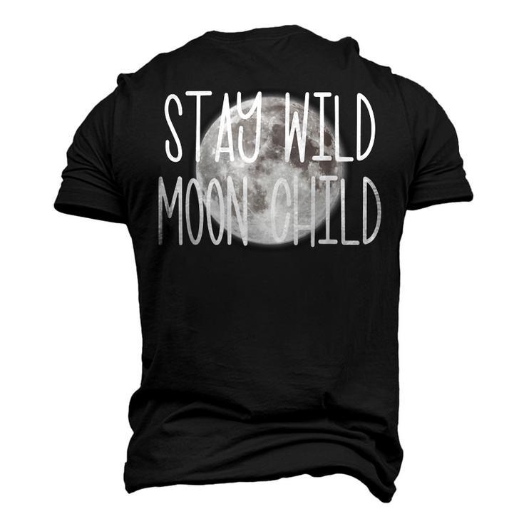 Stay Wild Moon Child Boho Peace Hippie Moon Child Men's 3D T-shirt Back Print