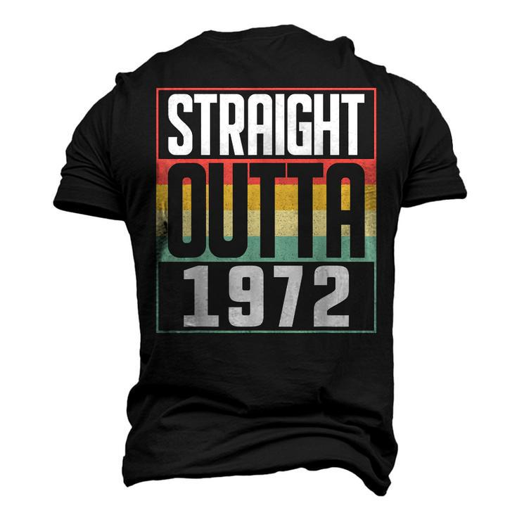 Straight Outta 1972 50Th Birthday 50 Years Old Men And Women Men's 3D T-shirt Back Print
