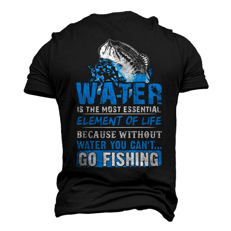 Water - Without It You Cant Go Fishing Men's 3D T-shirt Back Print