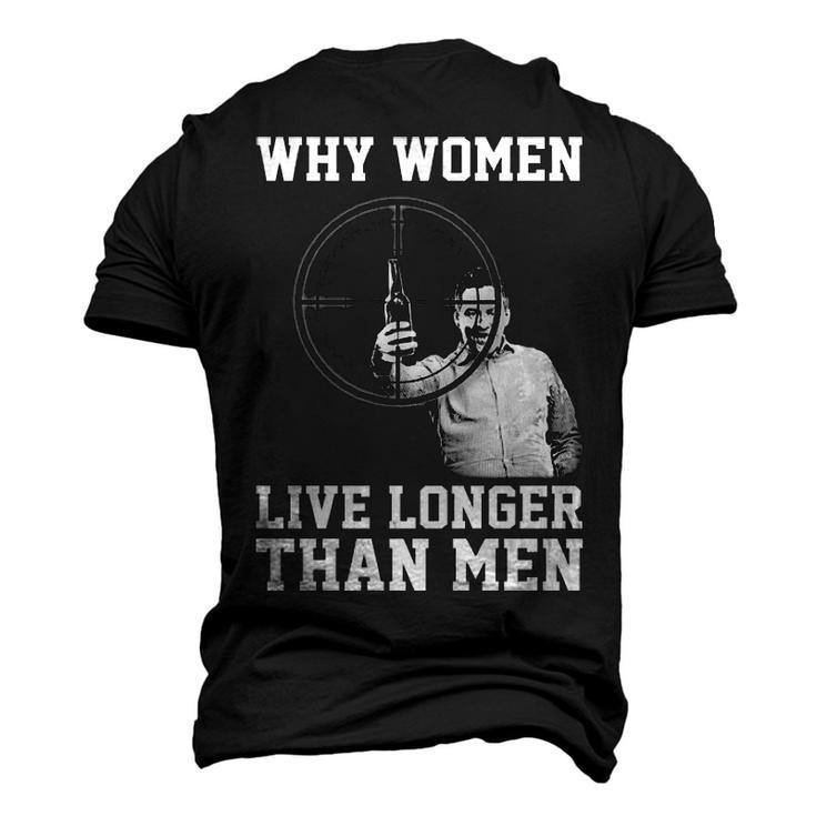 Why Women Live Longer Men's 3D T-shirt Back Print