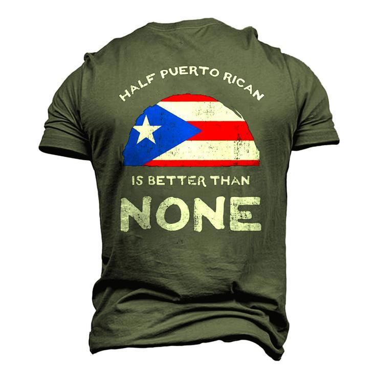 Half Puerto Rican Is Better Than None Pr Heritage Dna Men's 3D T-Shirt Back Print