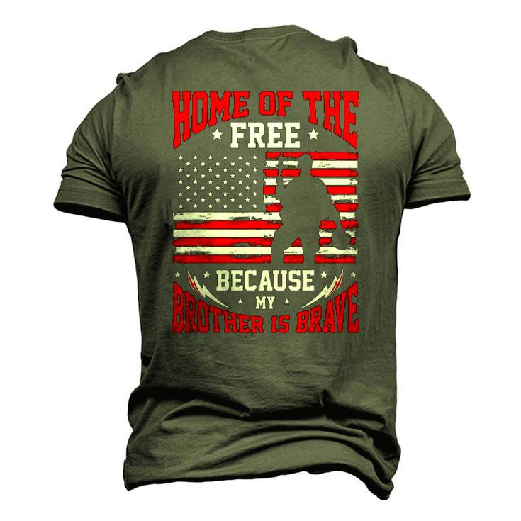 Home Of The Free Because My Brother Is Brave Soldier Men's 3D T-Shirt Back Print