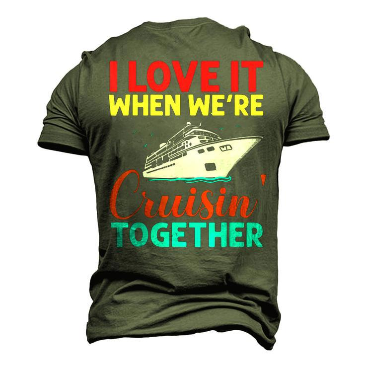 I Love It When We Are Cruising Together Men And Cruise Men's 3D Print Graphic Crewneck Short Sleeve T-shirt