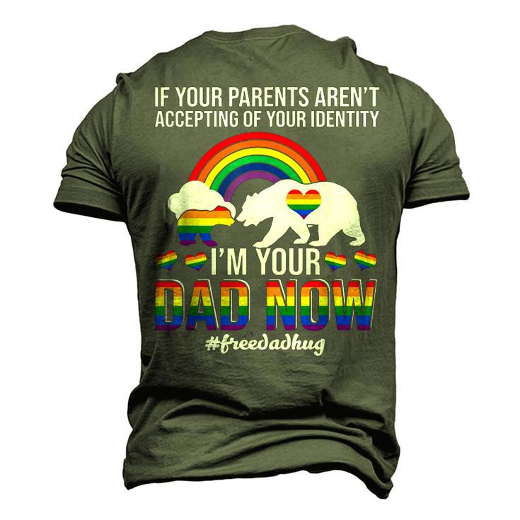 If Your Parents Arent Accepting Im Dad Now Of Identity Gay Men's T-shirt 3D Print Graphic Crewneck Short Sleeve Back Print