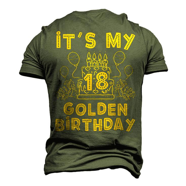 Its My Golden Birthday 18Th Birthday Men's 3D T-shirt Back Print