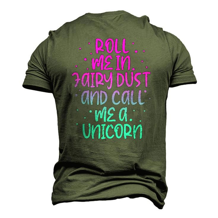 Roll Me In Fairy Dust And Call Me A Unicorn Vintage Men's 3D T-Shirt Back Print