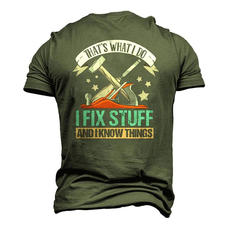 That&8217S What I Do I Fix Stuff And I Know Things Carpenter Men's 3D T-Shirt Back Print