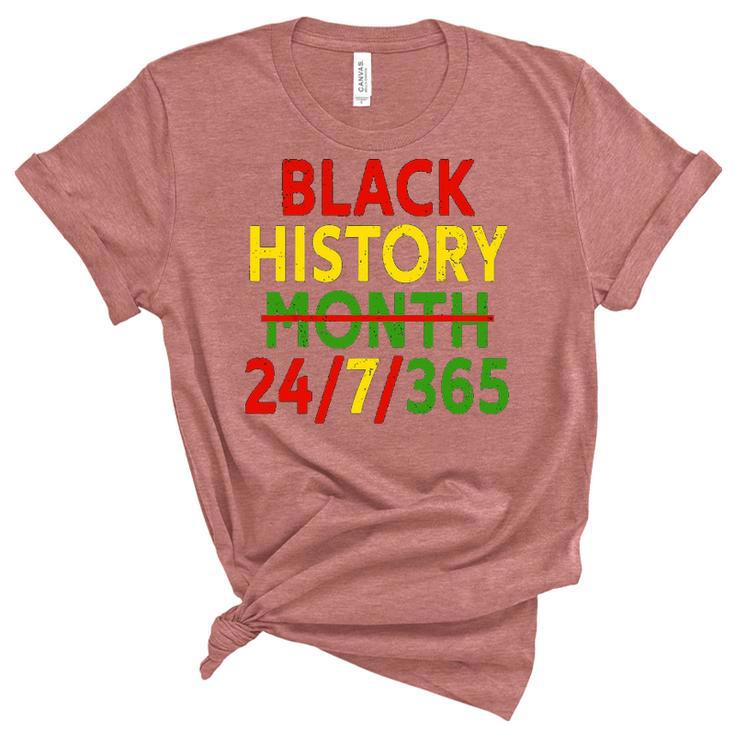 Black History Month 24 7 365 African Melanin Black Women's Short Sleeve T-shirt Unisex Crewneck Soft Tee