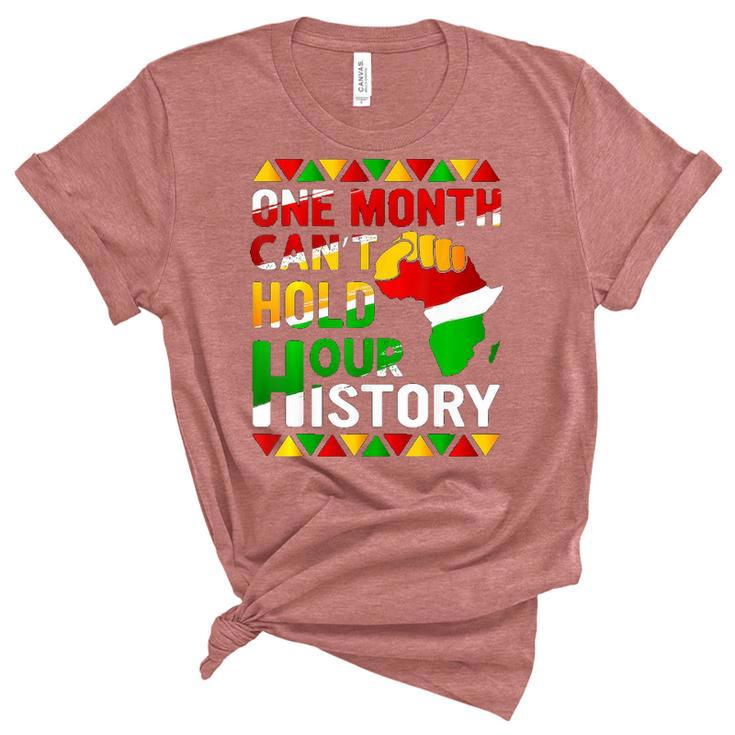 Black History Month One Month Cant Hold Our History Women's Short Sleeve T-shirt Unisex Crewneck Soft Tee