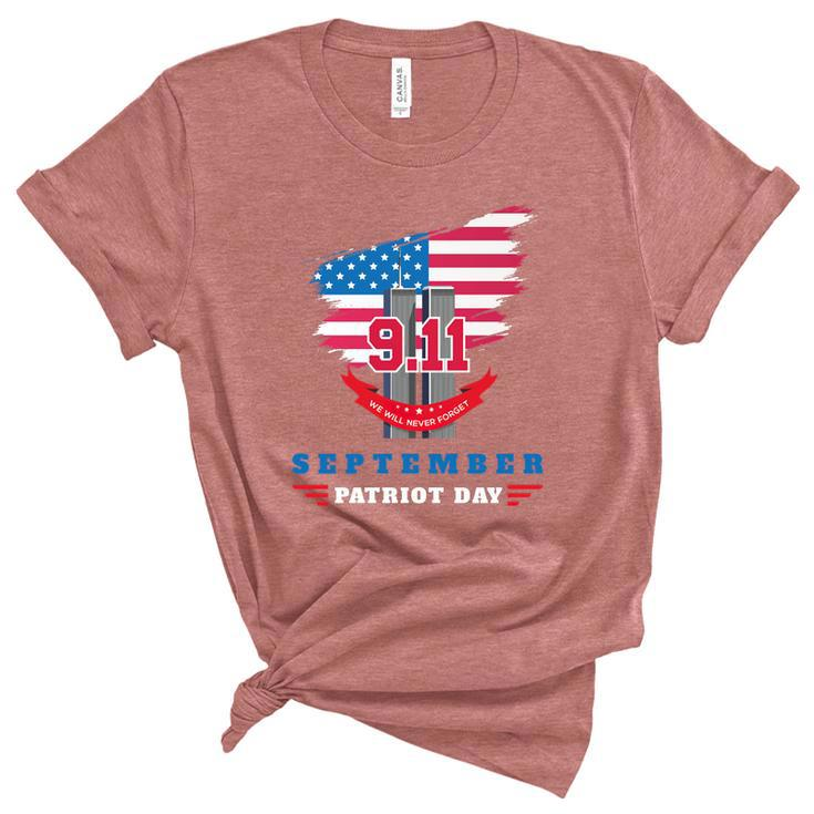 Patriot Day 911 We Will Never Forget Tshirtall Gave Some Some Gave All Patriot Women's Short Sleeve T-shirt Unisex Crewneck Soft Tee