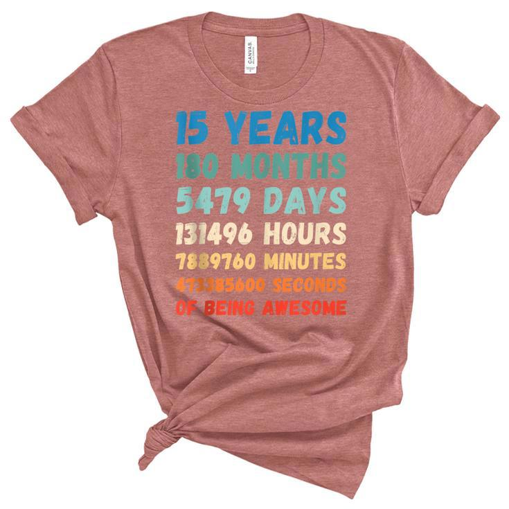 15Th Birthday 15 Years Of Being Awesome Wedding Anniversary  Unisex Crewneck Soft Tee