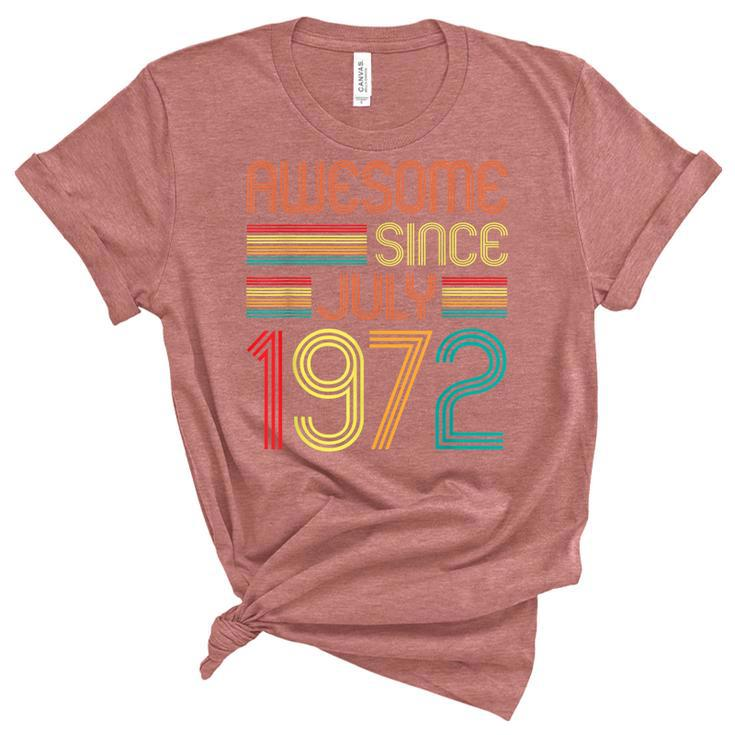Awesome Since July 1972 Vintage 50Th Birthday 50 Years Old  Unisex Crewneck Soft Tee