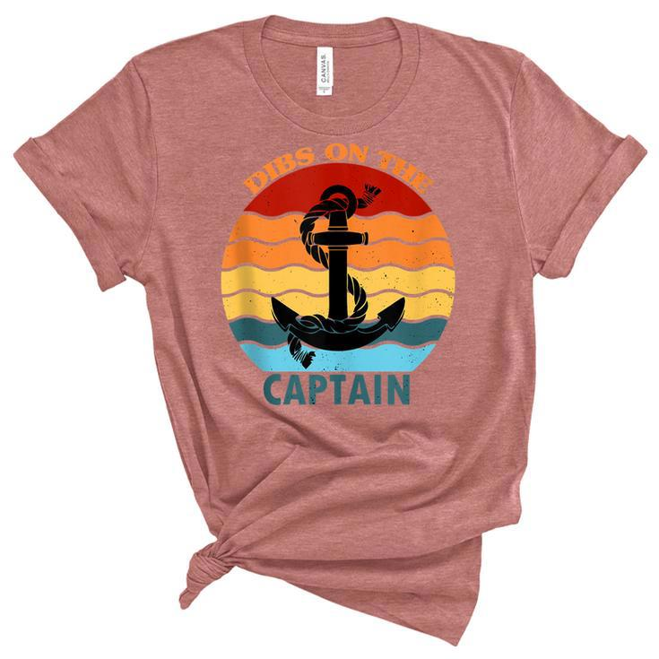Captain Wife Dibs On The Captain Funny Dibs On The Captain  Women's Short Sleeve T-shirt Unisex Crewneck Soft Tee