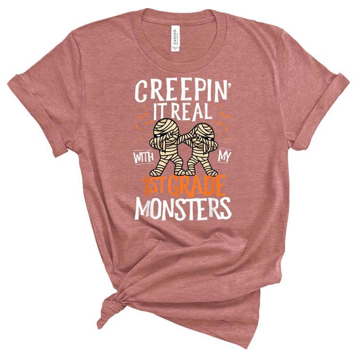 Creepin It Real With My 1St Grade Monsters Halloween Teacher School Unisex Crewneck Soft Tee