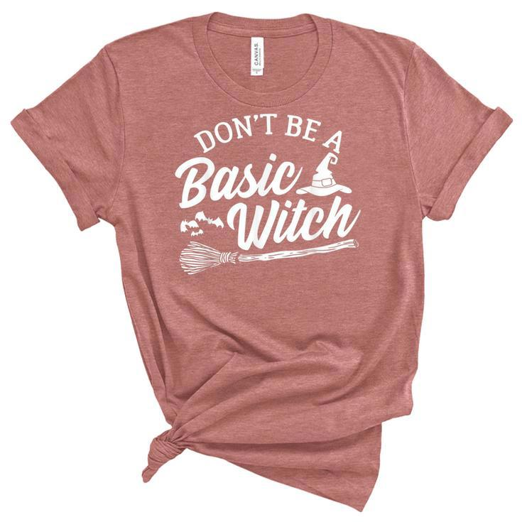Dont Be A Basic Witch Funny Halloween Witch Costume  Unisex Crewneck Soft Tee