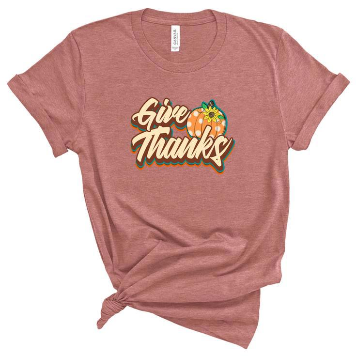 Fall Give Thanks Funny Gift Thanksgiving Women's Short Sleeve T-shirt Unisex Crewneck Soft Tee