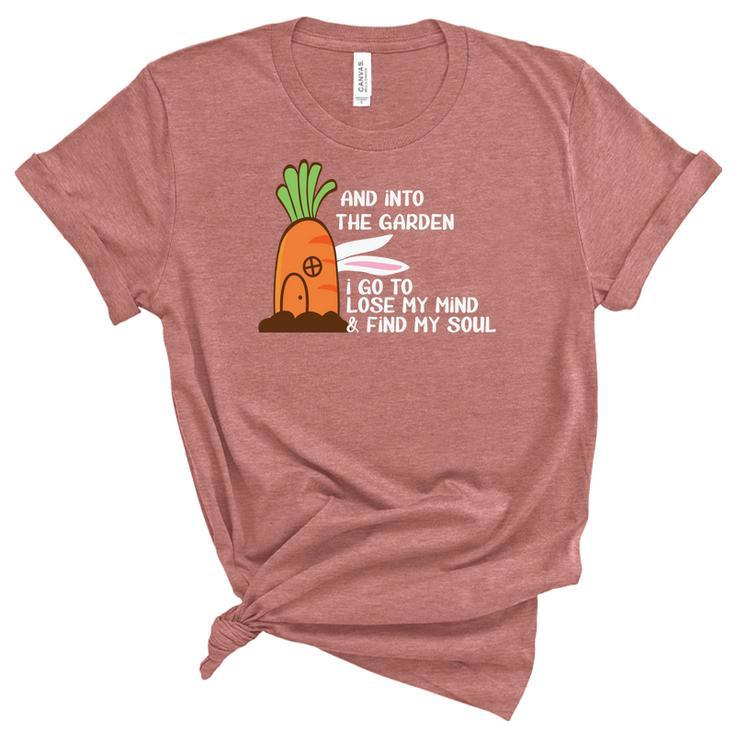 Gardening Carrot And Into The Garden I Go To Lose My Mind _ Find My Soul Women's Short Sleeve T-shirt Unisex Crewneck Soft Tee
