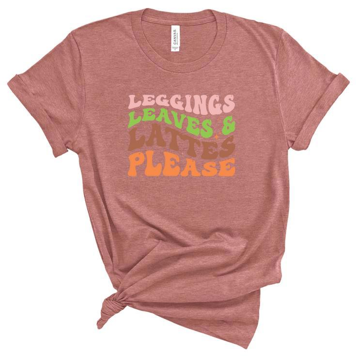 Groovy Leggings Leaves And Lattes Please Fall Women's Short Sleeve T-shirt Unisex Crewneck Soft Tee