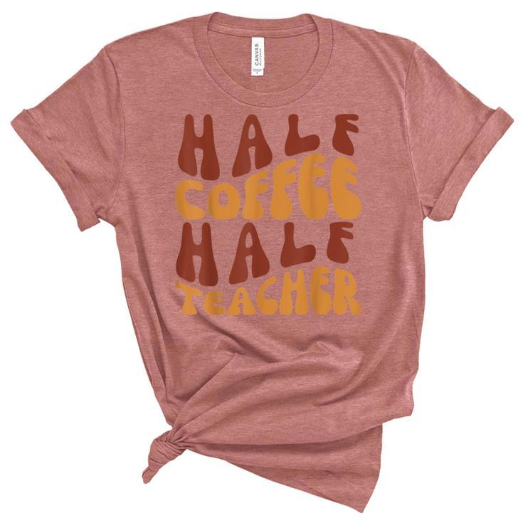 Half Coffee Half Teacher Funny Teacher Inspirational Retro  V3 Unisex Crewneck Soft Tee