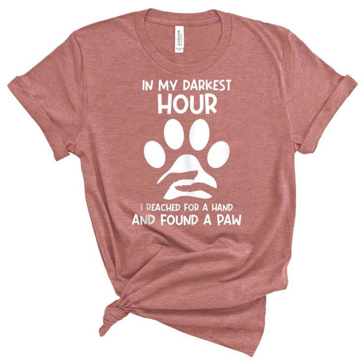 In My Darkest Hour I Reached For A Hand And Found A Paw  Unisex Crewneck Soft Tee