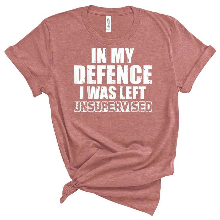 In My Defense I Was Left Unsupervised Retro Vintage Distress  Women's Short Sleeve T-shirt Unisex Crewneck Soft Tee