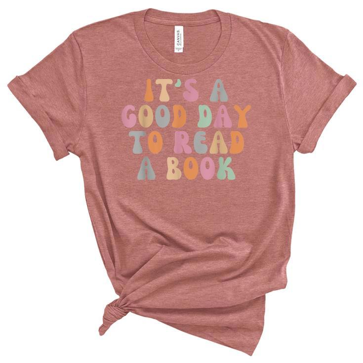 Its A Good Day To Read A Book Retro Teacher Students  Unisex Crewneck Soft Tee