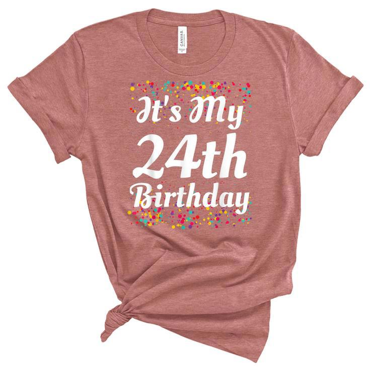 Its My 24Th Birthday Unisex Crewneck Soft Tee