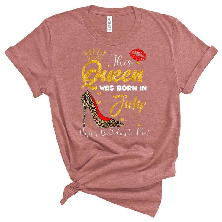 Leopard This Queen Was Born In July Happy Birthday To Me  Unisex Crewneck Soft Tee