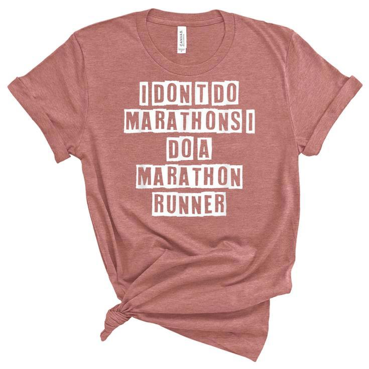Lovely Funny Cool Sarcastic I Dont Do Marathons I Do A  Women's Short Sleeve T-shirt Unisex Crewneck Soft Tee