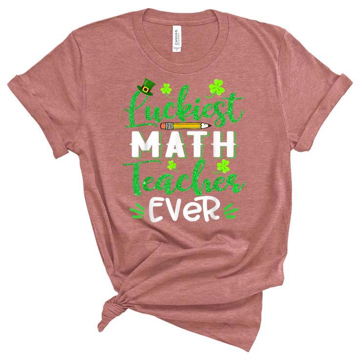 Luckiest Math Teacher Ever Funny Shamrock St Patricks Day  Women's Short Sleeve T-shirt Unisex Crewneck Soft Tee
