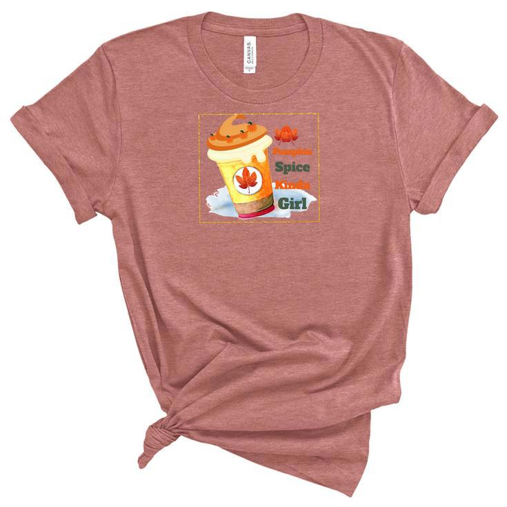 Pumpkin Spice Kinda Girl Fall Gift Women's Short Sleeve T-shirt Unisex Crewneck Soft Tee