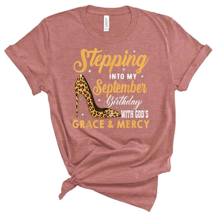 Stepping Into My September Birthday With God Grace And Mercy  Women's Short Sleeve T-shirt Unisex Crewneck Soft Tee