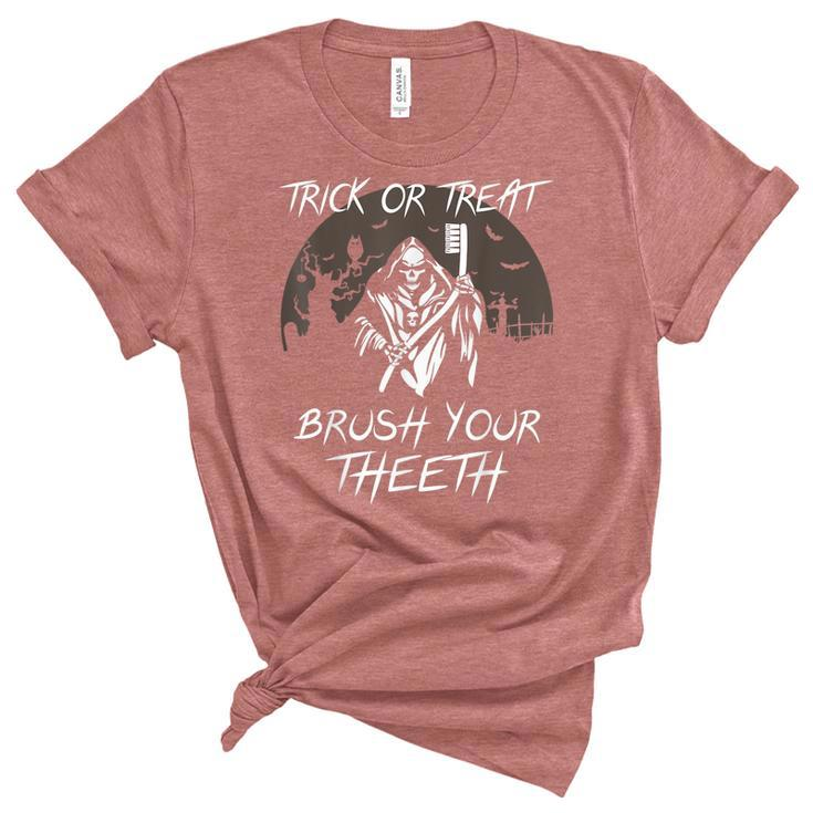 Trick Or Treat Scary Brush Your Th Halloween Dentist  Unisex Crewneck Soft Tee