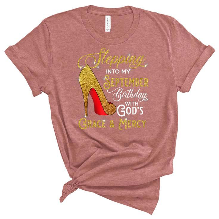 Womens Stepping Into My September Birthday With Gods Grace Mercy  V2 Women's Short Sleeve T-shirt Unisex Crewneck Soft Tee