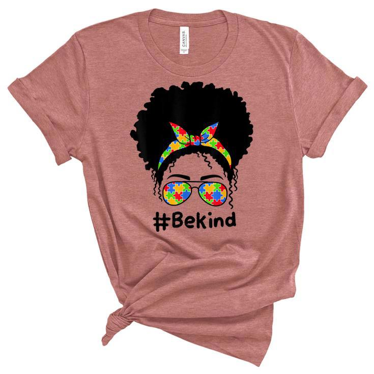 Be Kind  Autism Awareness Messy Bun Women Girls  Women's Short Sleeve T-shirt Unisex Crewneck Soft Tee