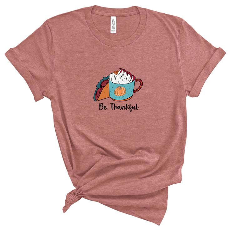 Be Thankful Tacos Coffee Cream Fall Lovers Women's Short Sleeve T-shirt Unisex Crewneck Soft Tee