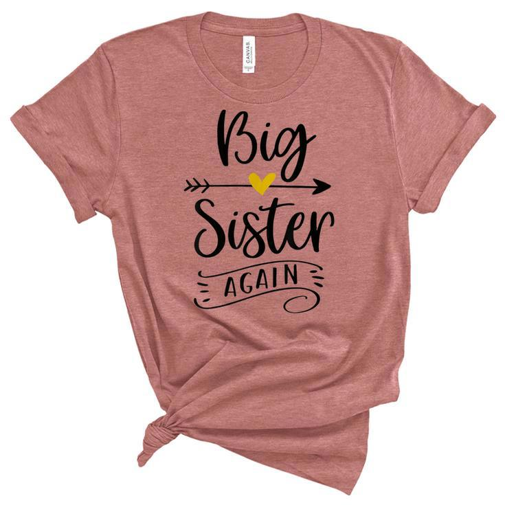 Big Sister Again Funny New Sister To Be  Women's Short Sleeve T-shirt Unisex Crewneck Soft Tee