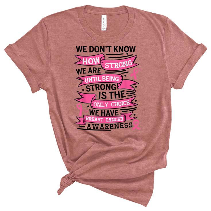 Breast Cancer Awareness Be Strong Hope Survivor Ribbon Women  Women's Short Sleeve T-shirt Unisex Crewneck Soft Tee