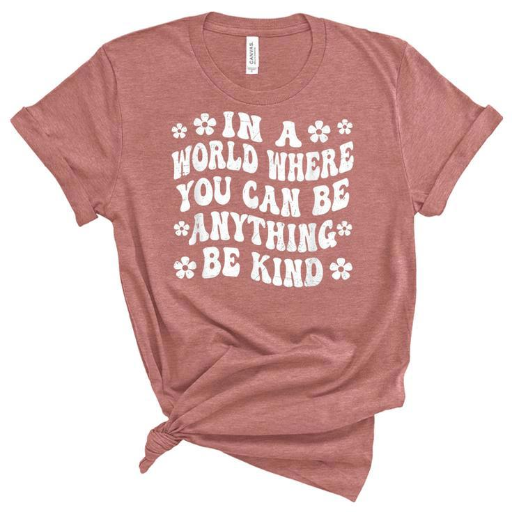 In A World Where You Can Be Anything Be Kind Unity Day 2022  Women's Short Sleeve T-shirt Unisex Crewneck Soft Tee