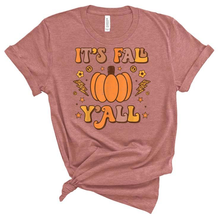 Its Fall Yall Pumpkin Spice Autumn Season Thanksgiving  Women's Short Sleeve T-shirt Unisex Crewneck Soft Tee