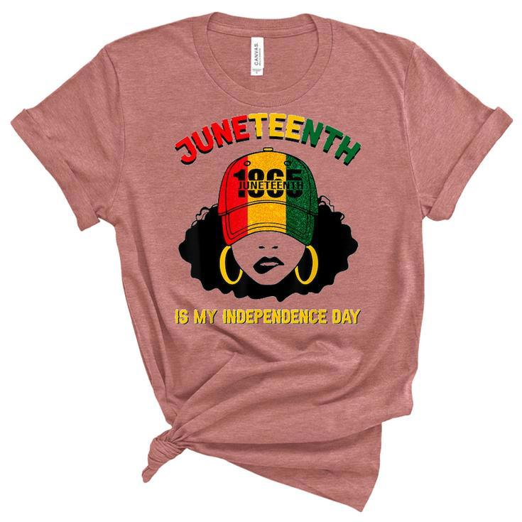 Juneteenth Is My Independence Day Black Girl Melanin Women  Women's Short Sleeve T-shirt Unisex Crewneck Soft Tee